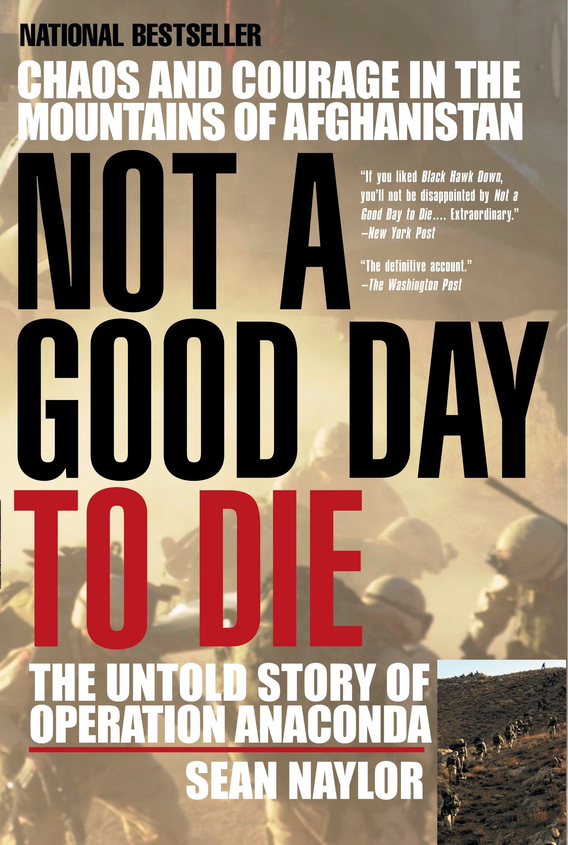 Not a Good Day to Die - The Untold Story of Operation Anaconda