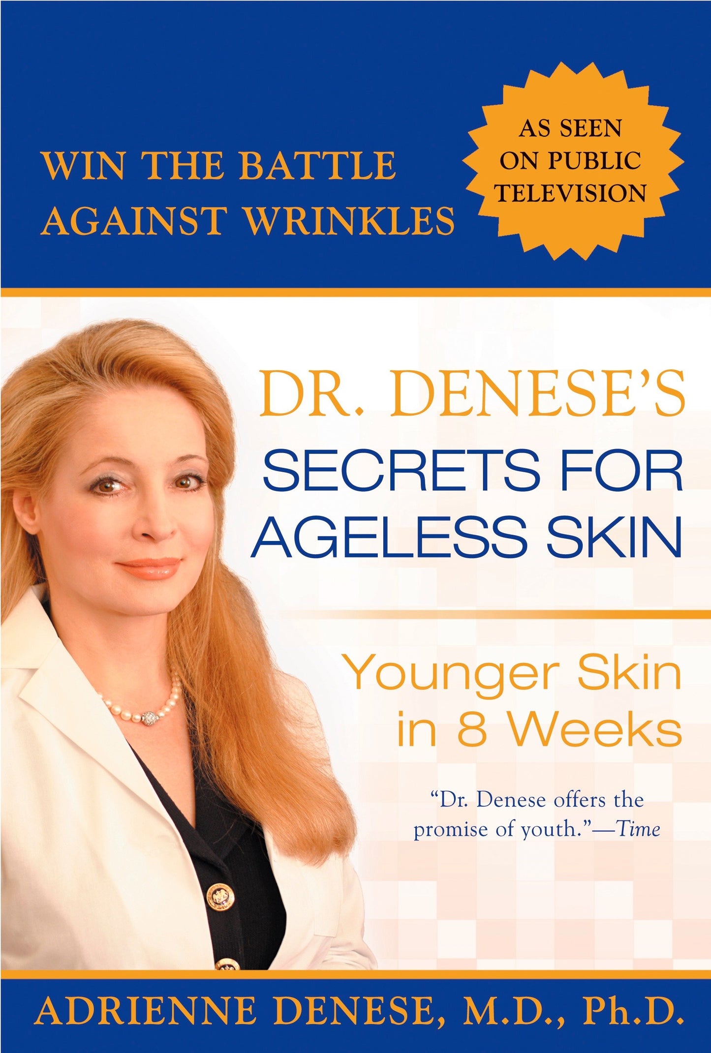 Dr. Denese's Secrets for Ageless Skin - Younger Skin in 8 Weeks