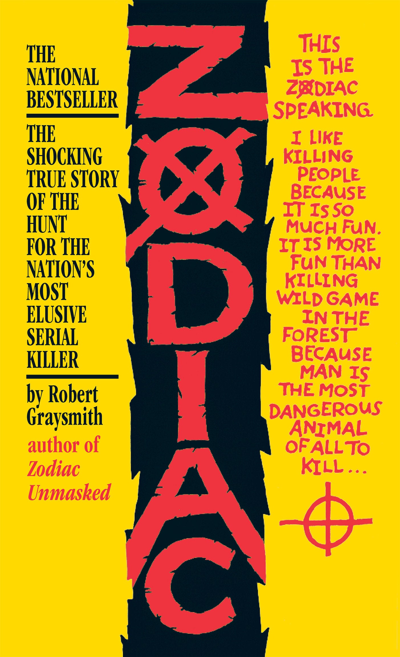 Zodiac - The Shocking True Story of the Hunt for the Nation's Most Elusive Serial Killer