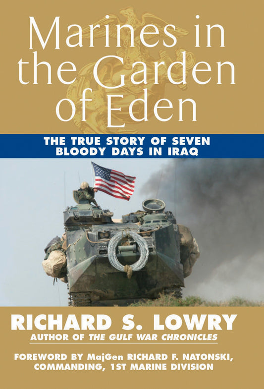 Marines in the Garden of Eden - The True Story of Seven Bloody Days in Iraq