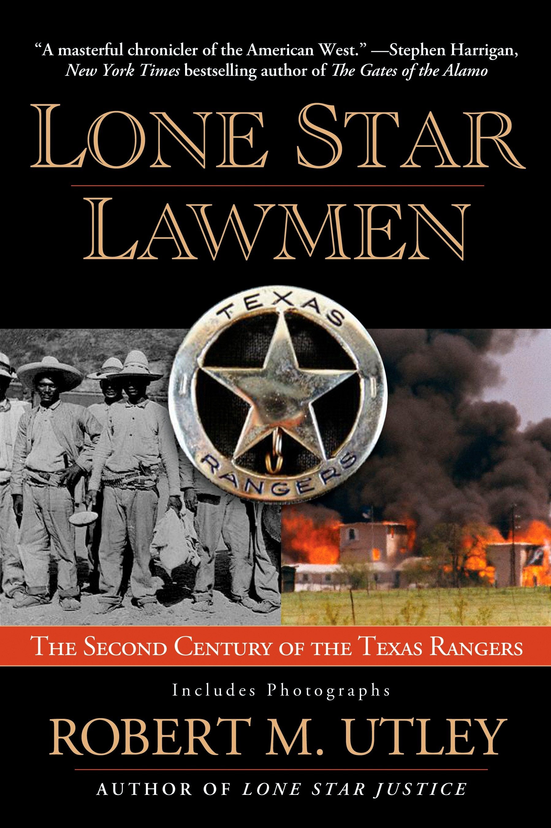 Lone Star Lawmen - The Second Century of the Texas Rangers
