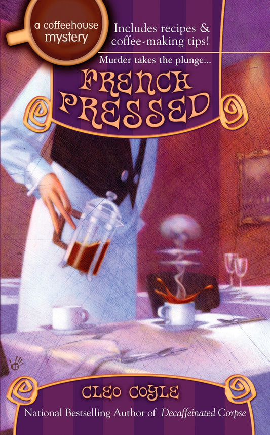 French Pressed (A Coffeehouse Mystery) (Book:6)