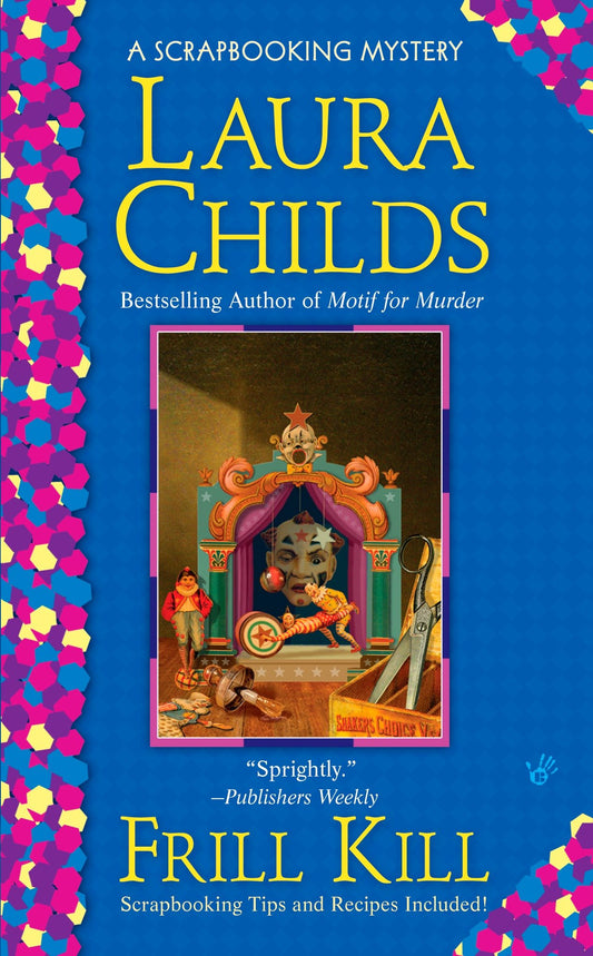 Frill Kill (A Scrapbooking Mystery) (Book:5)