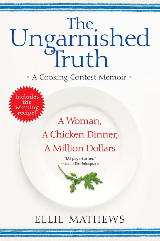 The Ungarnished Truth - A Cooking Contest Memoir