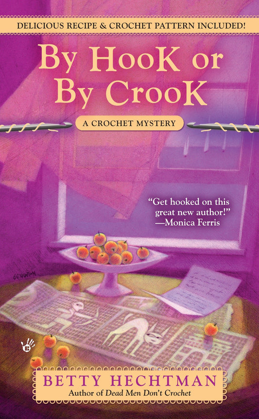 By Hook or by Crook (A Crochet Mystery) (Book:3)