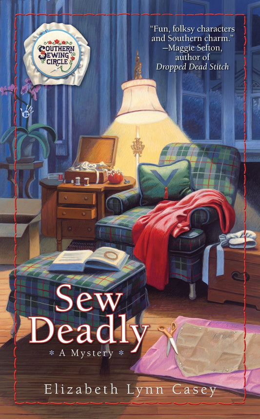 Sew Deadly (Southern Sewing Series) (Book:1)