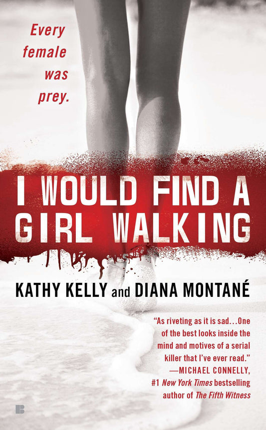 I Would Find a Girl Walking - Every Female Was Prey