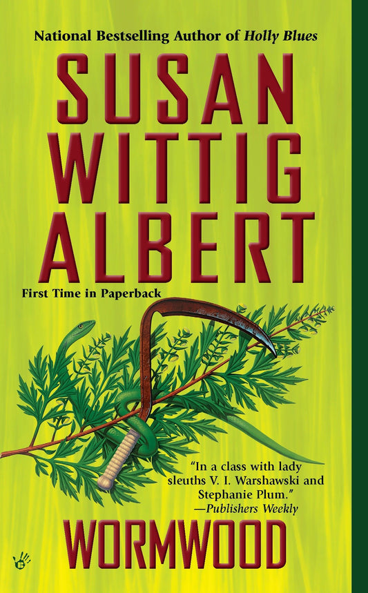 Wormwood (China Bayles Mystery) (Book:17)