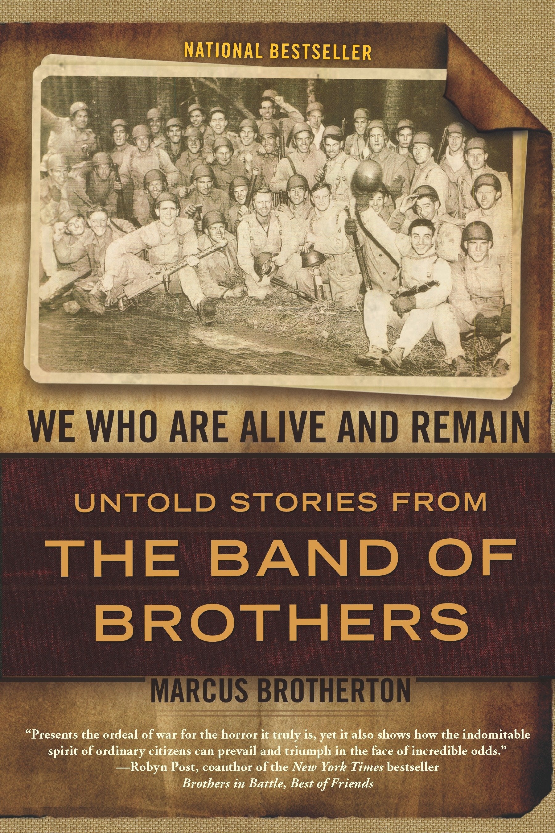 We Who Are Alive and Remain - Untold Stories from the Band of Brothers