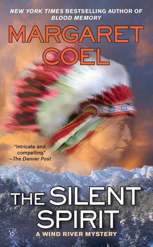 The Silent Spirit (A Wind River Reservation Mystery) (Book:14)