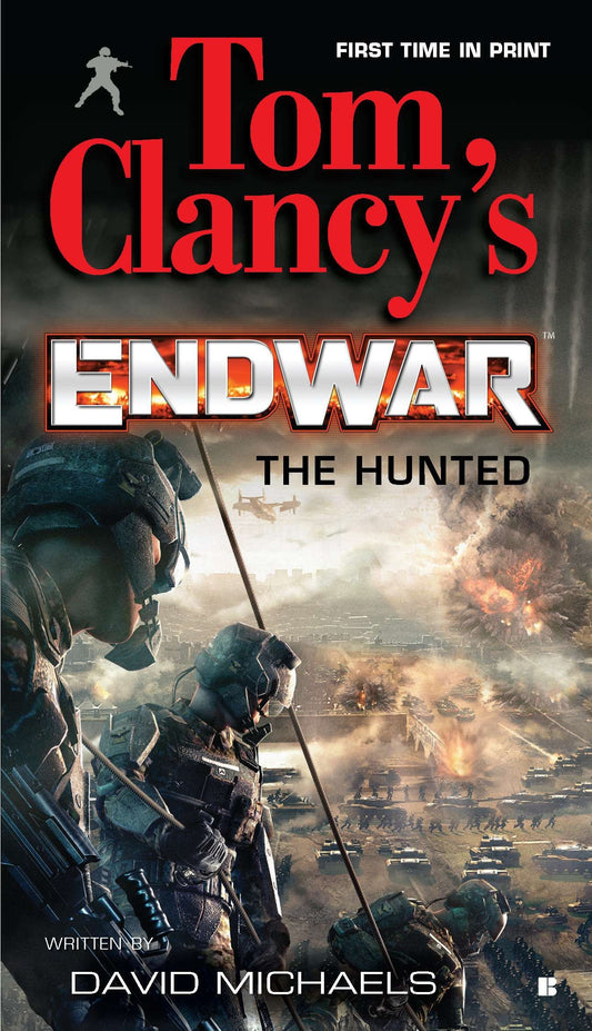 Tom Clancy's EndWar: The Hunted (Tom Clancy's Endwar) (Book:2)