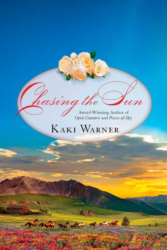 Chasing the Sun (Western Romance, A) (Book:3)