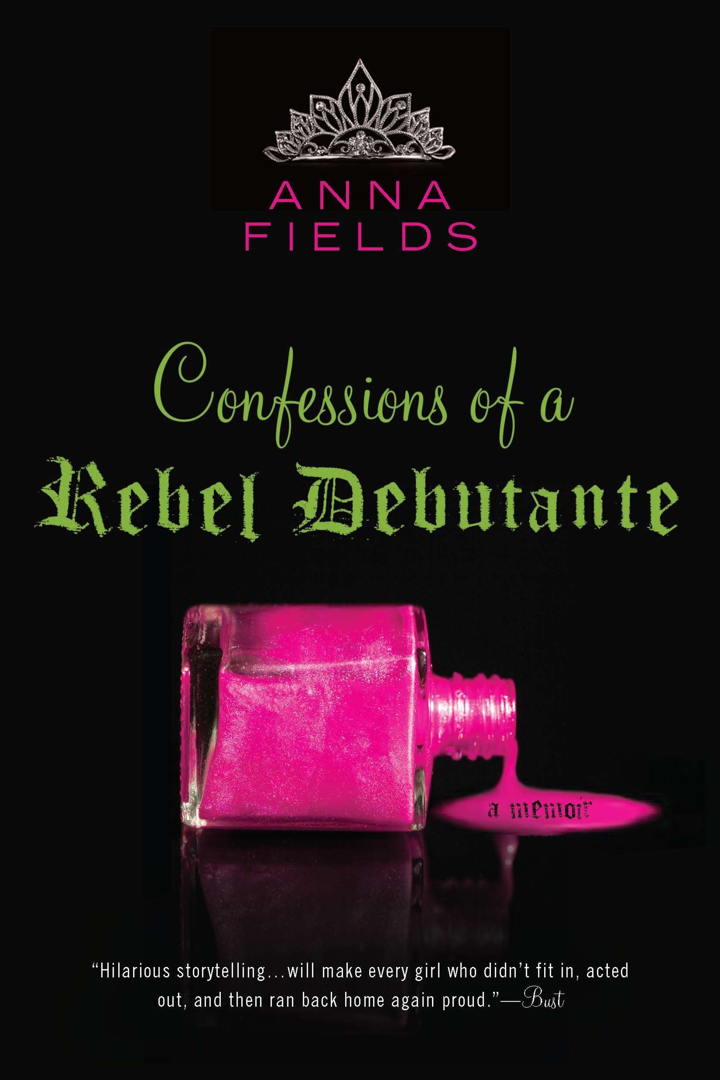 Confessions of a Rebel Debutante - A Memoir