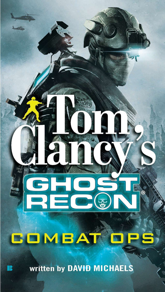 Tom Clancy's Ghost Recon: Combat Ops (Ghost Recon) (Book:2)