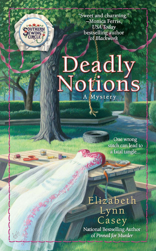 Deadly Notions (Southern Sewing Circle Mystery) (Book:4)