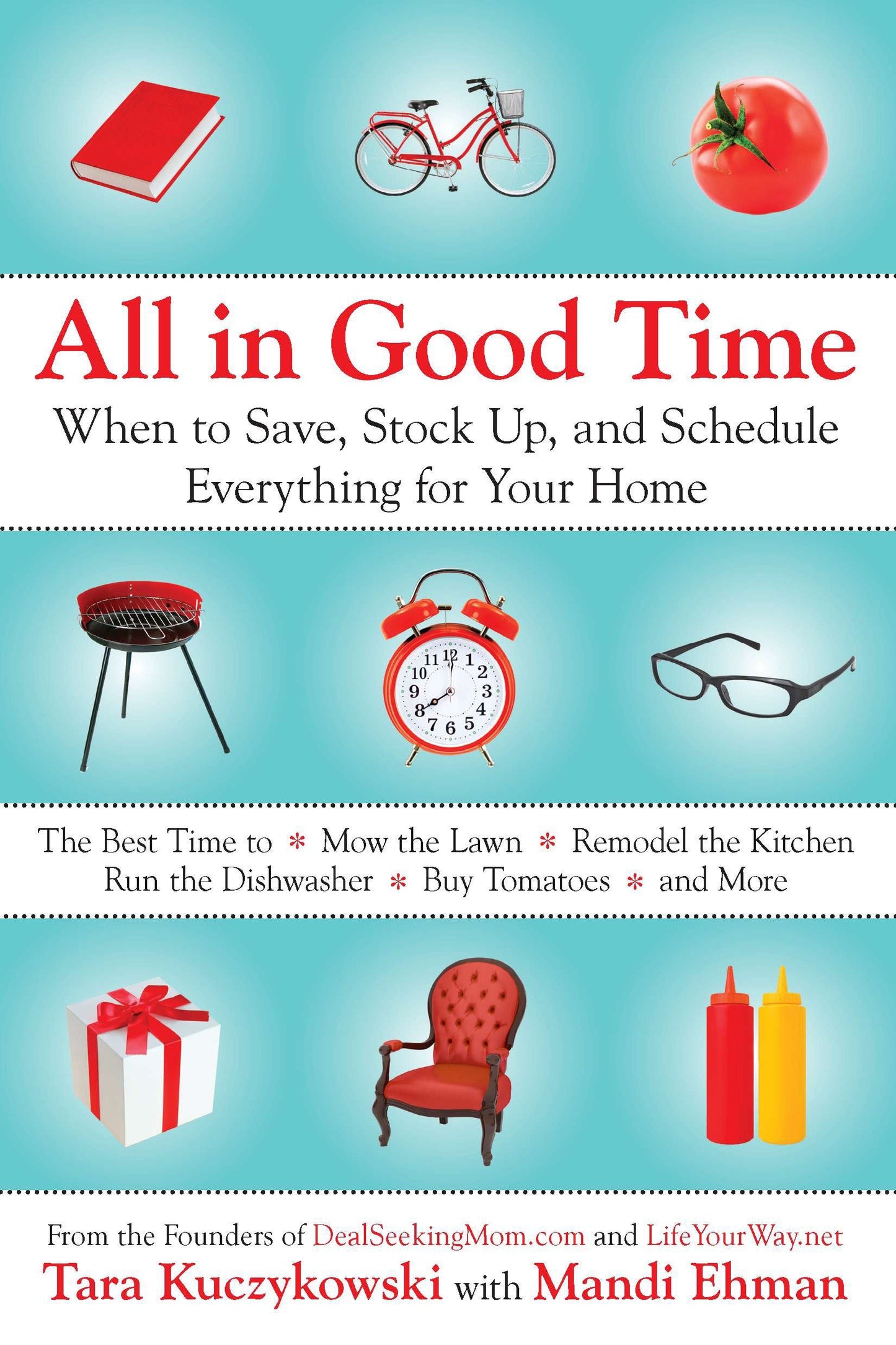 All in Good Time - When to Save, Stock Up, and Schedule Everything for Your Home