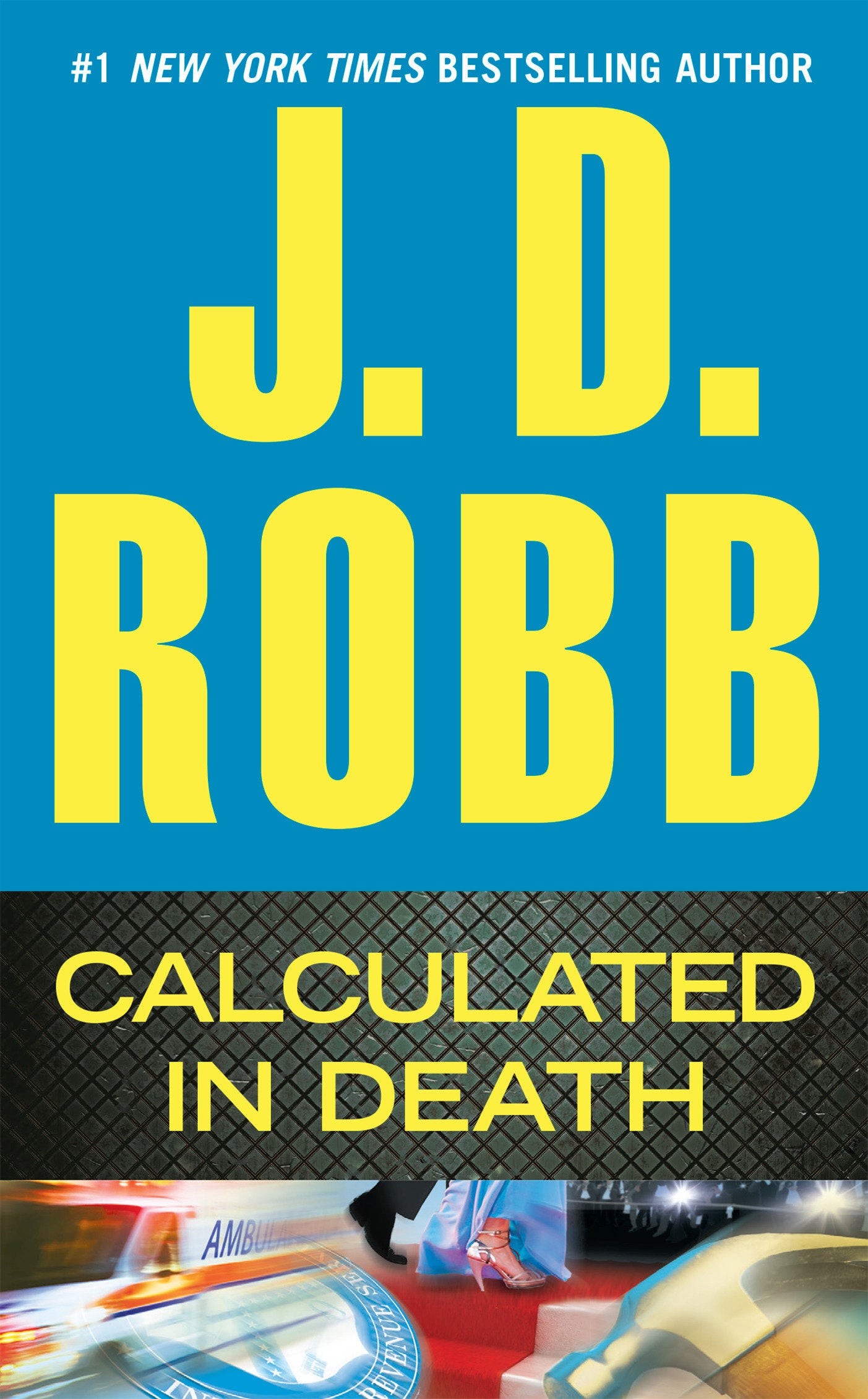 Calculated in Death (In Death) (Book:36)