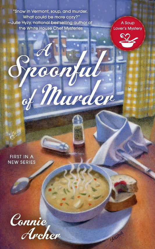 A Spoonful of Murder (A Soup Lover's Mystery) (Book:1)