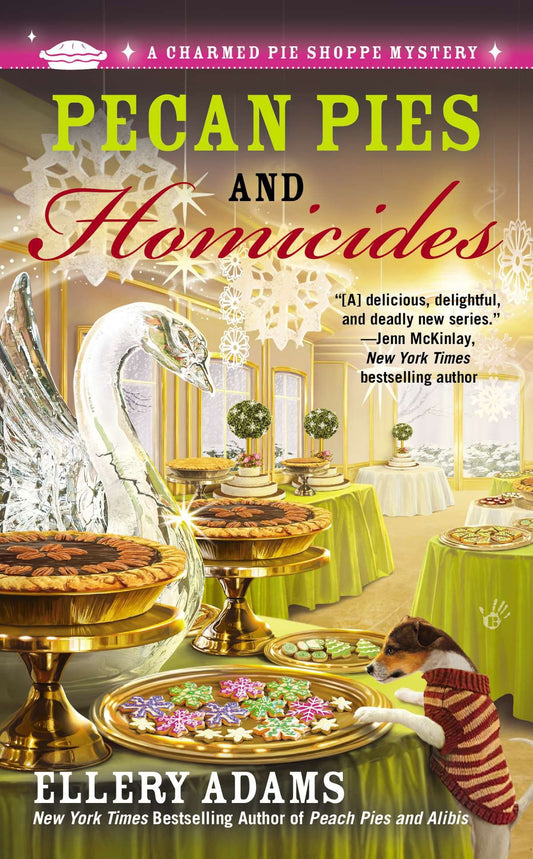 Pecan Pies and Homicides (A Charmed Pie Shoppe Mystery) (Book:3)