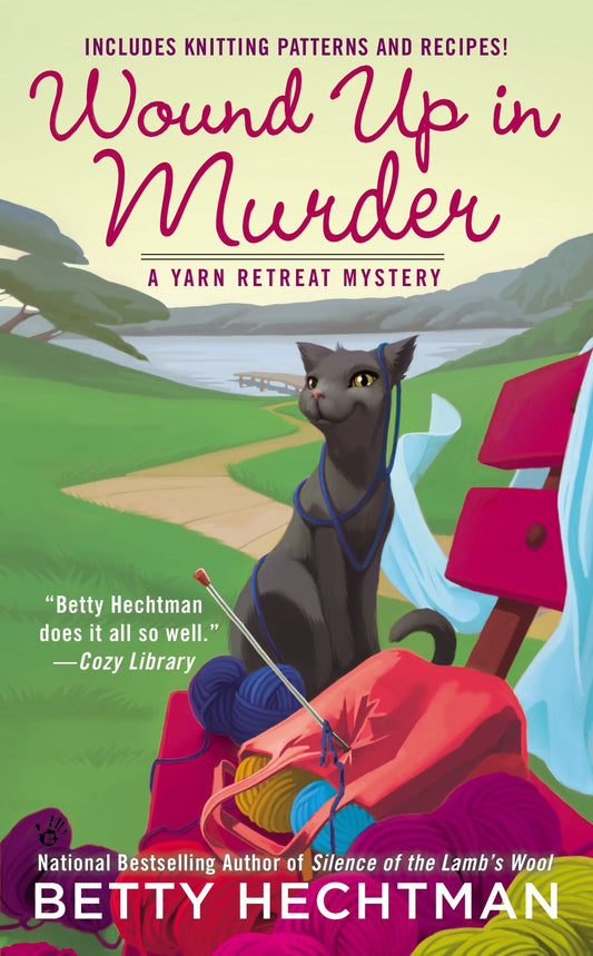 Wound Up in Murder (A Yarn Retreat Mystery) (Book:3)