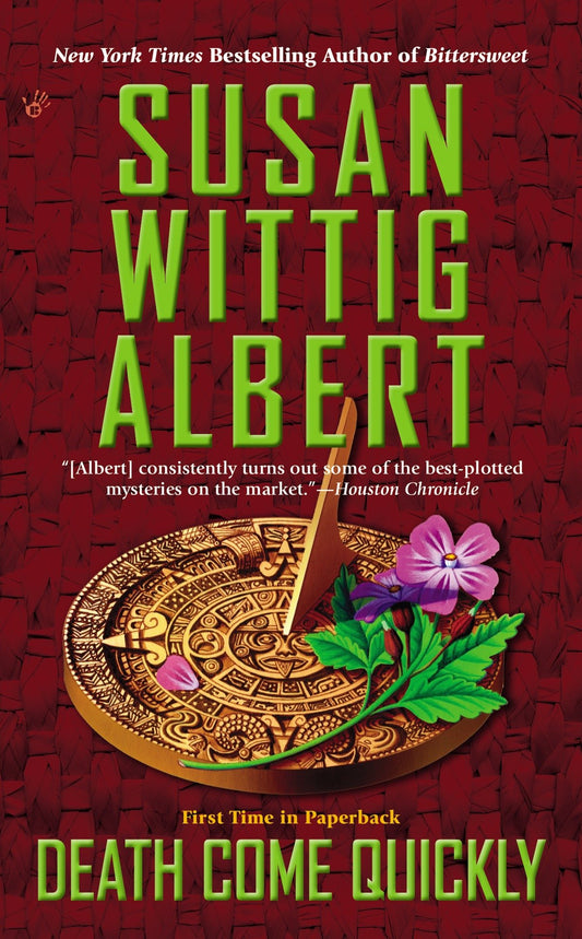 Death Come Quickly (China Bayles Mystery) (Book:22)