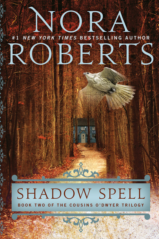 Shadow Spell (The Cousins O'Dwyer Trilogy) (Book:2)