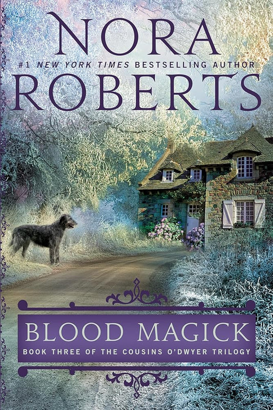 Blood Magick (Cousins O'Dwyer) by Nora Roberts