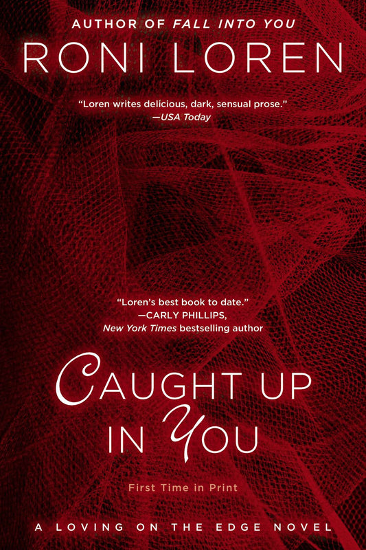 Caught Up in You (A Loving on the Edge Novel) (Book:5)