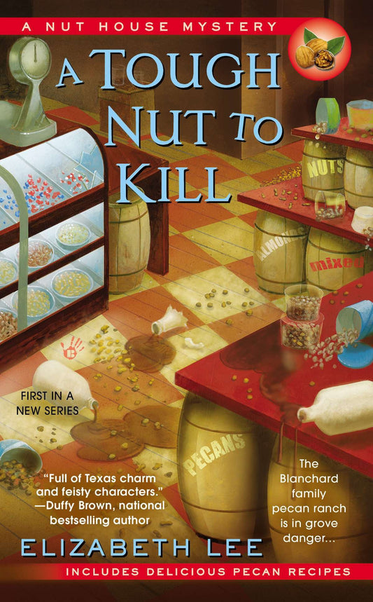 A Tough Nut to Kill (Nut House Mystery Series) (Book:1)