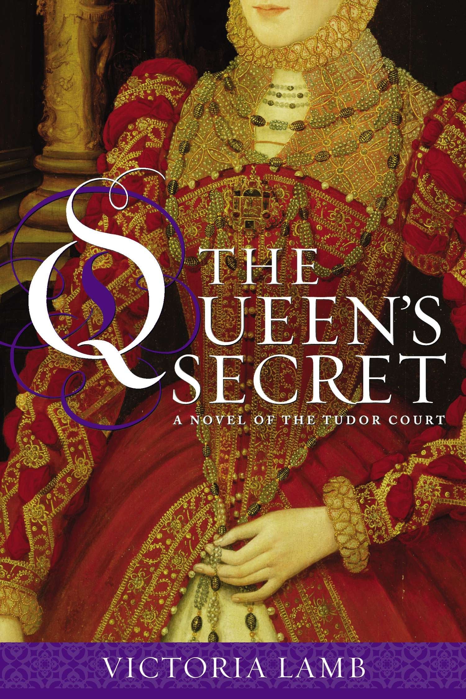 The Queen's Secret (A Novel of the Tudor Court) (Book:1)