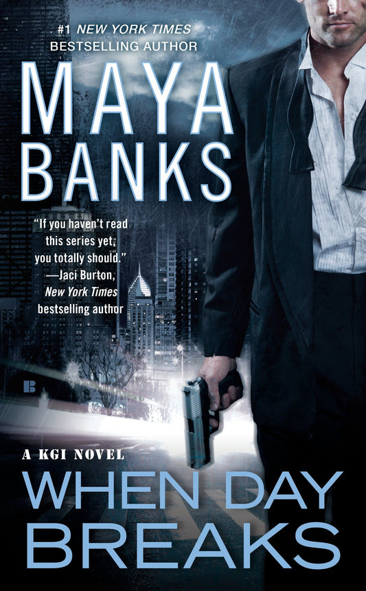 When Day Breaks (A KGI Novel) (Book:9)