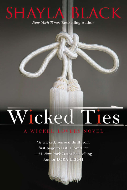 Wicked Ties (A Wicked Lovers Novel) (Book:1)