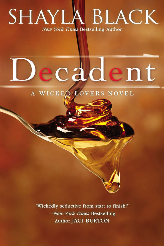 Decadent (A Wicked Lovers Novel) (Book:2)