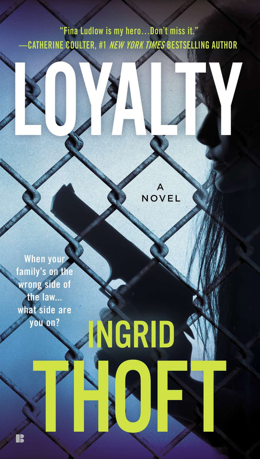 Loyalty (A Fina Ludlow Novel) (Book:1)