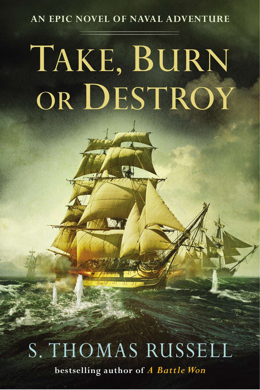 Take, Burn or Destroy (The Adventures of Charles Hayden) (Book:2)