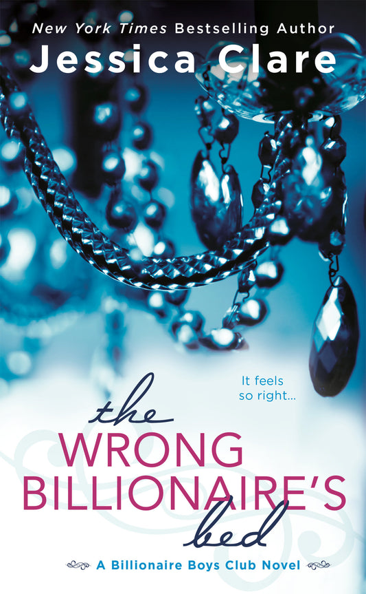 The Wrong Billionaire's Bed (Billionaire Boys Club) (Book:3)
