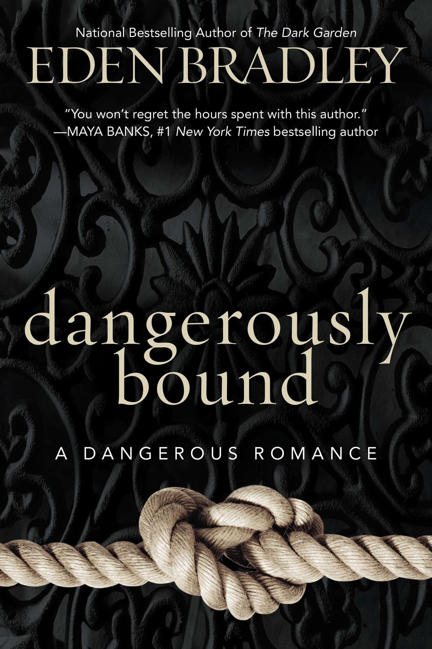 Dangerously Bound (A Dangerous Romance) (Book:1)