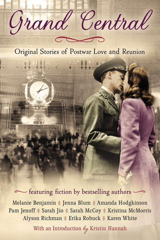 Grand Central - Original Stories of Postwar Love and Reunion