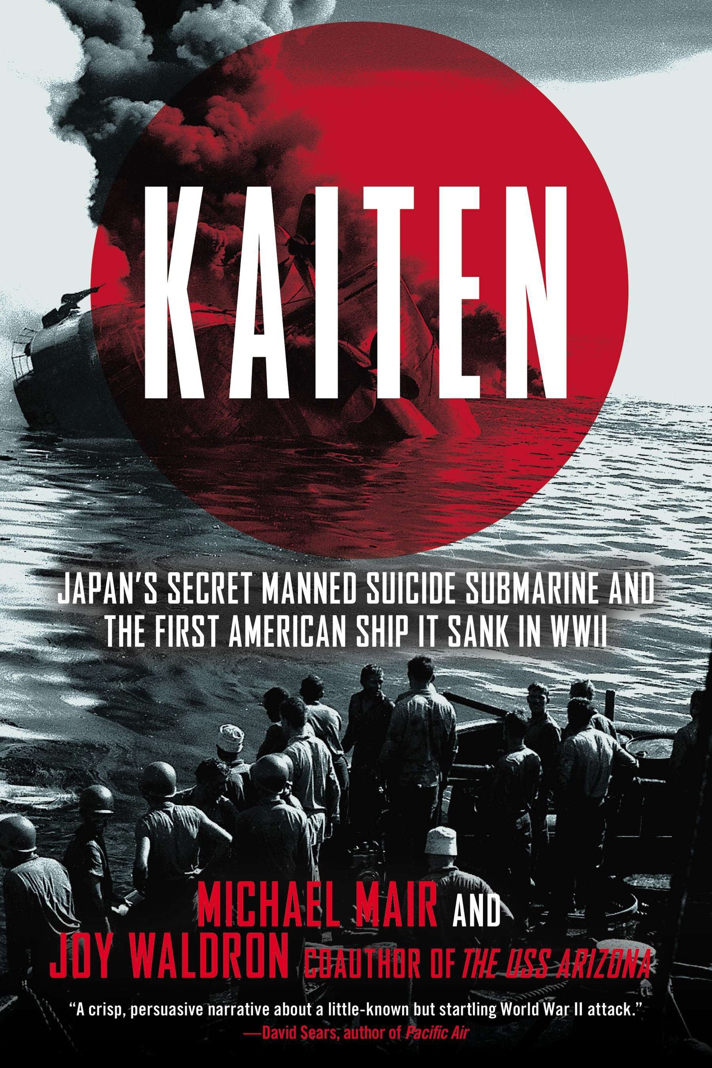 Kaiten - Japan's Secret Manned Suicide Submarine And the First American Ship It Sank in WWII