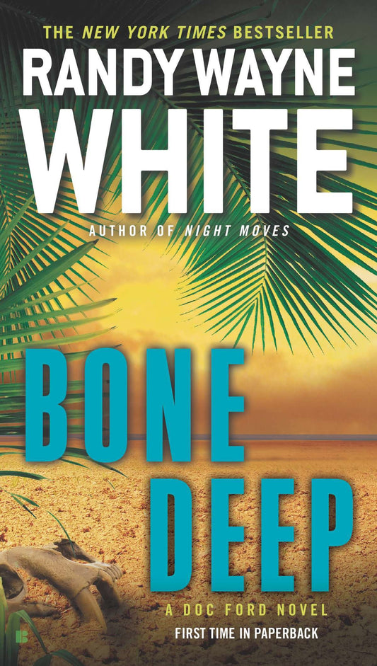 Bone Deep (A Doc Ford Novel) (Book:21)