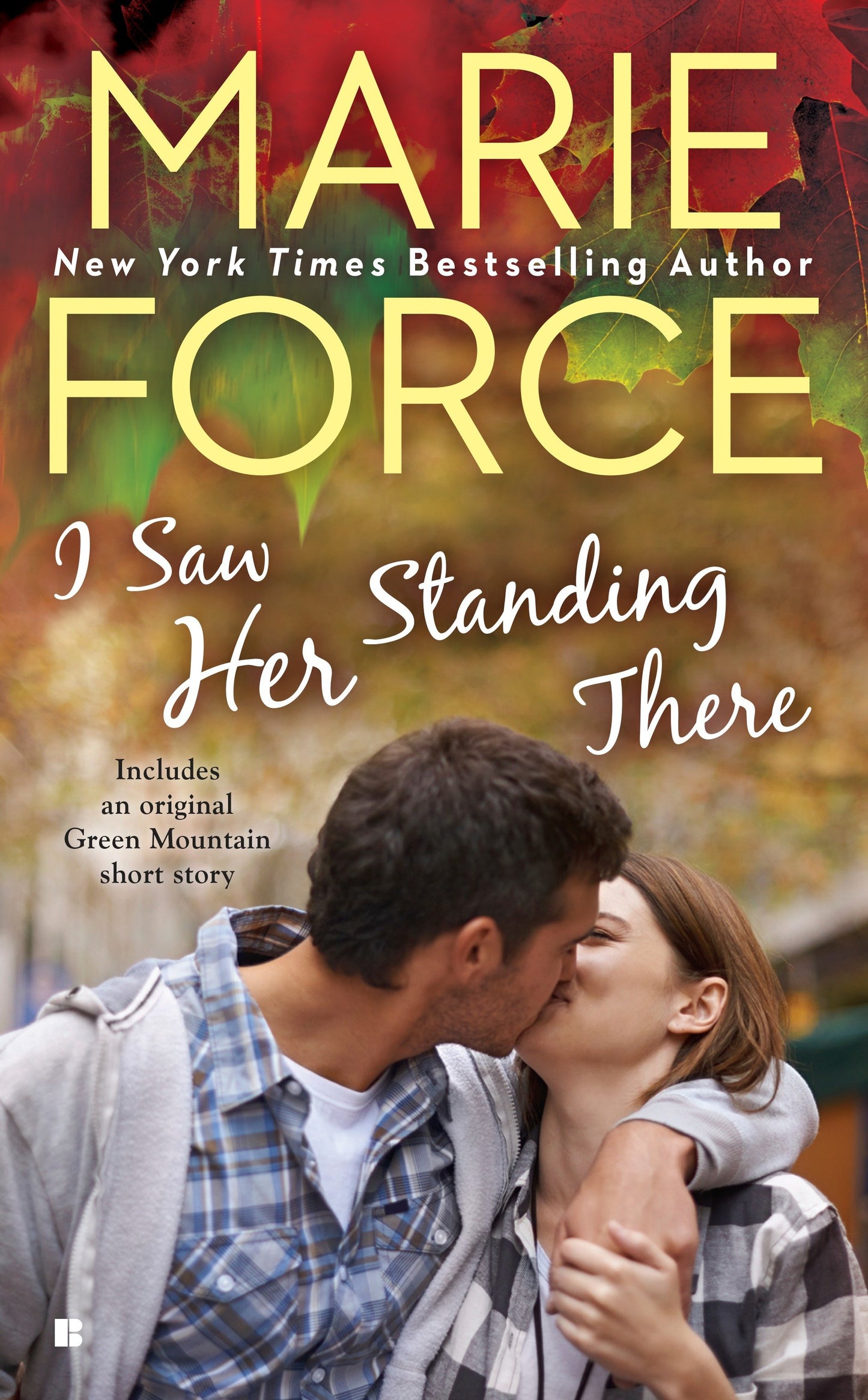 I Saw Her Standing There (A Green Mountain Romance) (Book:3)