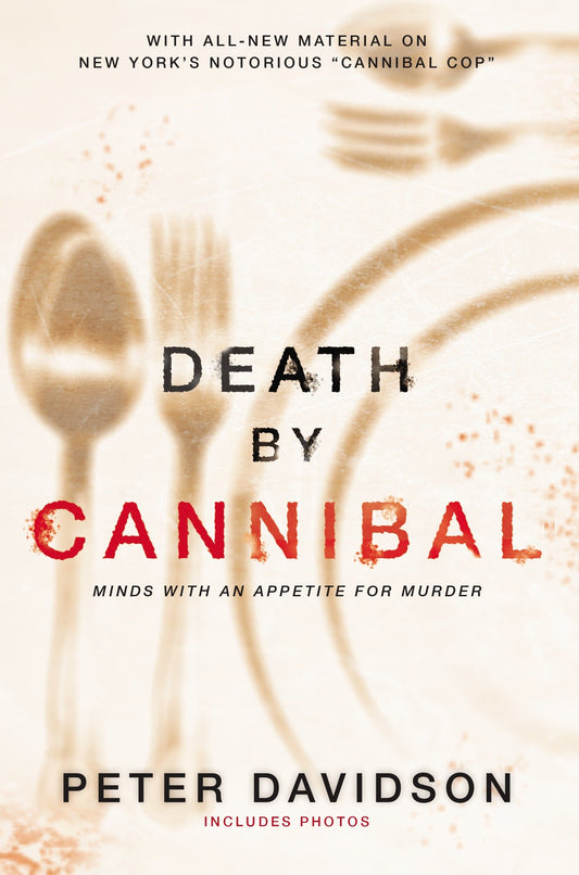 Death by Cannibal - Minds with an Appetite for Murder