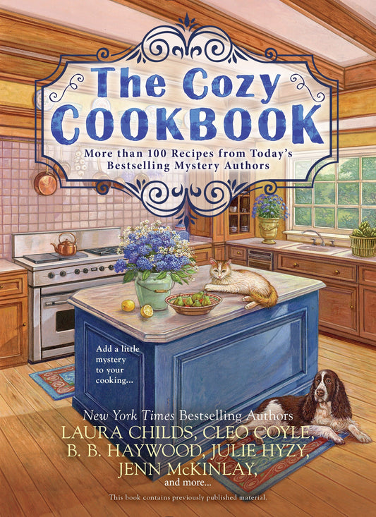 The Cozy Cookbook - More than 100 Recipes from Today's Bestselling Mystery Authors