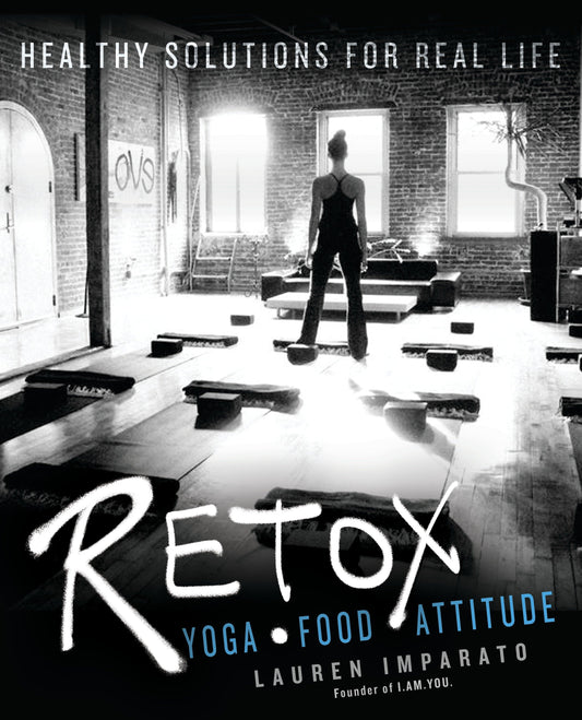 RETOX - Yoga*Food*Attitude Healthy Solutions for Real Life