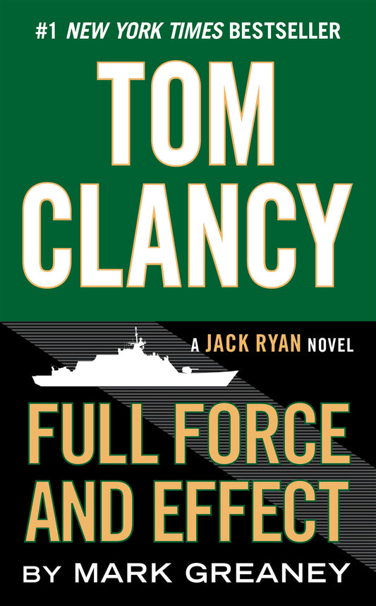 Tom Clancy Full Force and Effect (A Jack Ryan Novel) (Book:14)