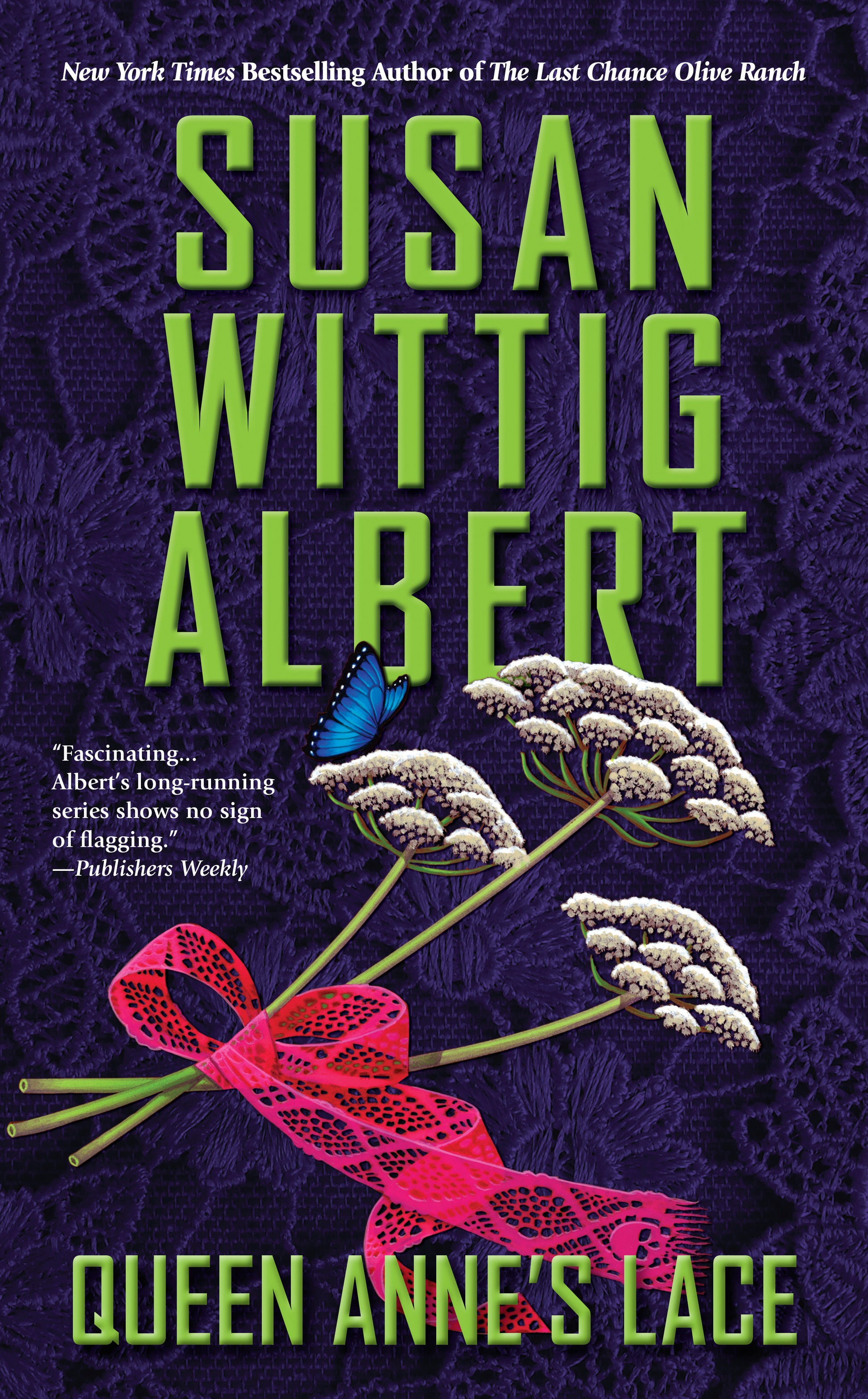 Queen Anne's Lace (China Bayles Mystery) (Book:26)