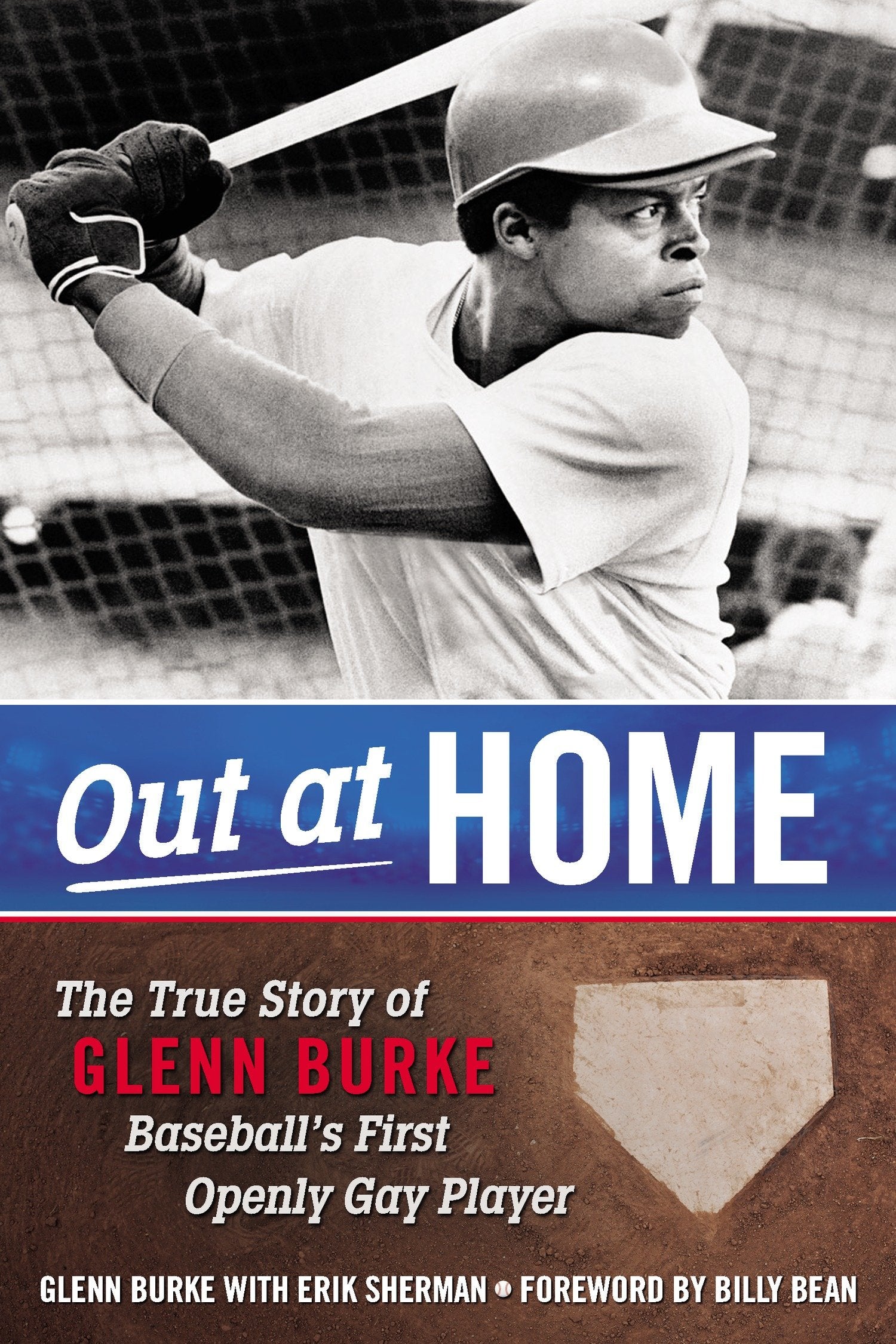 Out at Home - The True Story of Glenn Burke, Baseball's First Openly Gay Player