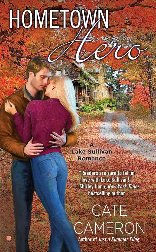 Hometown Hero (A Lake Sullivan Romance) (Book:2)