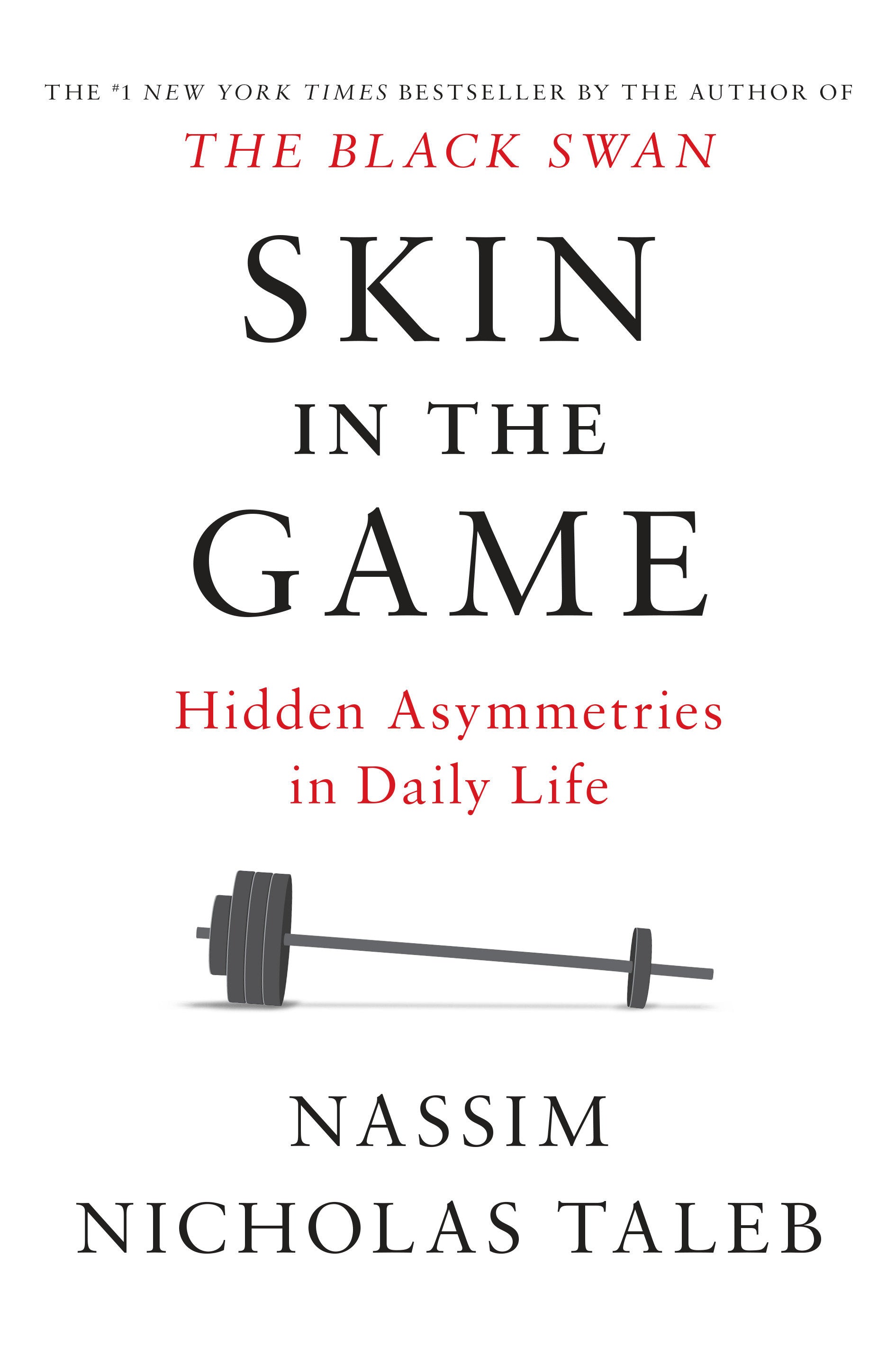 Skin in the Game - Hidden Asymmetries in Daily Life (Incerto)