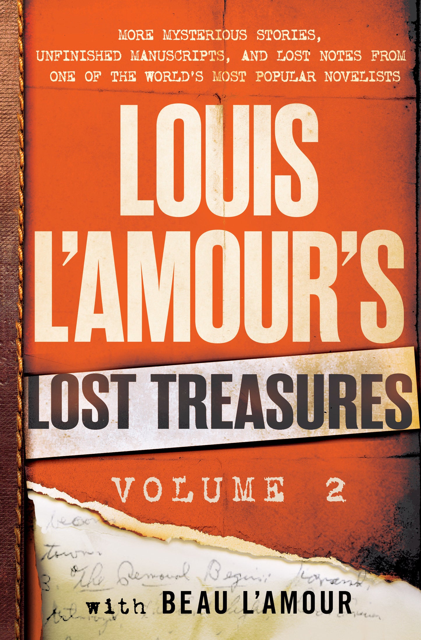 Louis L'Amour's Lost Treasures: Volume 2 - More Mysterious Stories, Unfinished Manuscripts, and Lost Notes from One of the World's Most Popular Novelists (Louis L'Amour's Lost Treasures)